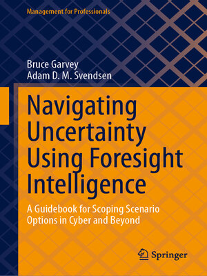 cover image of Navigating Uncertainty Using Foresight Intelligence